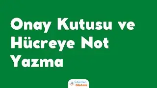 Google Sheets Checkbox Nasıl Kurulur, Not Ekleme Nasıl Yapılır?