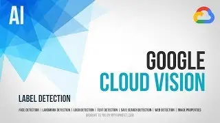 Google Cloud Vision API with PHP - Label Detection - Part 7