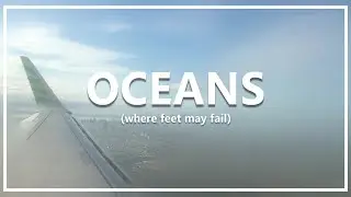 Hillsong UNITED - Oceans (slowed down) with LYRICS