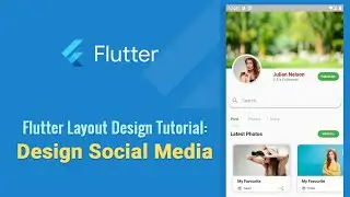 Flutter Layout Design: Flutter Social Media Layout Design Tutorial