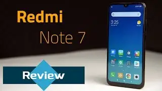 Xiaomi Redmi Note 7 Review – As cheap as it gets!