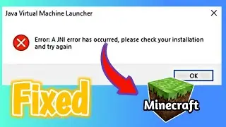 Fix Minecraft 1.17 A JNI Error Has Occurred Please Check Your Installation And Try Again - TLauncher