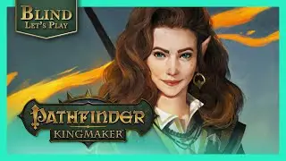 Stag Lord Fight Goes Horribly Wrong | Lets Play Pathfinder Kingmaker PC Gameplay Blind Playthrough