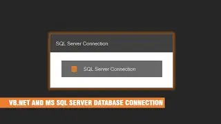 How to Connect Vb.Net Application to MS SQL Database