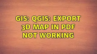 GIS: QGIS: Export 3D map in pdf not working (2 Solutions!!)