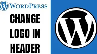 How to change logo in header on wordpress || Change wordpress logo (2023)