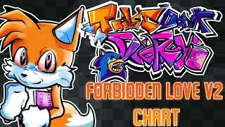 FORBIDDEN LOVE V2 CHART [Canned Mod] | FNF: Tail's Dark Diary