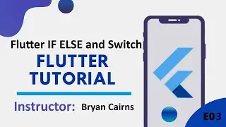 Flutter - 3 IF, Else and Switch | Introduction to Flutter Development Using Dart