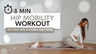 8 MIN HIP MOBILITY WORKOUT | Improve Hip Flexibility & Release Stored Emotional Stress | Eylem Abaci