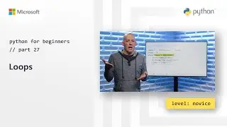 Loops | Python for Beginners [27 of 44]