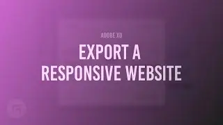 Export a Responsive Website Directly from Adobe XD using the Web Export plugin