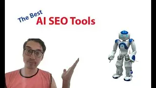 The Best Artificial Intelligence (AI) Tools for SEO