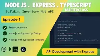 EP-1: Introduction to Building a Scalable API with Node.js & TypeScript | Setup & Starter Template