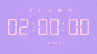 2 Hours Digital Countdown Timer with Simple Beeps 💕💜