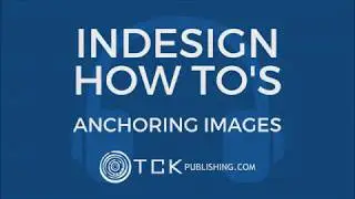 How to Anchor Images in InDesign