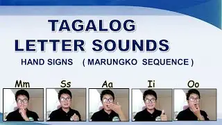 TAGALOG LETTER SOUND HAND SIGNS  ||   MARUNGKO APPROACH