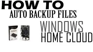 How To Automatically Backup Files On Home Cloud In Windows