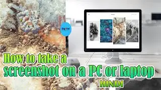 How to take a screenshot on a PC or laptop with Windows | How to Take Screenshot  | HINDI