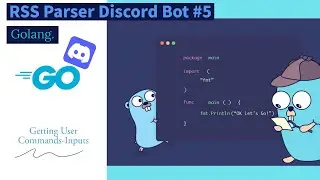 Golang Discord Bot #5: Getting User Comands