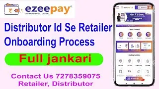 Ezeepay Distributor Kaise Retailer Onboarding karenge Mobile App Se |Full Training Retailer Onboard