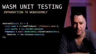 WEBASSEMBLY UNIT TESTING | Introduction to WebAssembly (WASM)