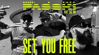 PASSKI (Bosski & P.A.F.F.) - SET YOU FREE ft.Zac Ivie (official video) [KRAK ULTRA]