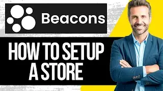 Beacons.ai Tutorial | How to Setup a Store for Digital Products