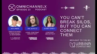 Ep. 23 – You can’t break silos, but you can connect them w/ Jael Schultz and Audrey Hamoy