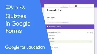 EDU in 90: Quizzes in Google Forms