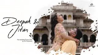 Deepak and Jitan | Pre-Wedding Teaser 2023 | DrK Productions