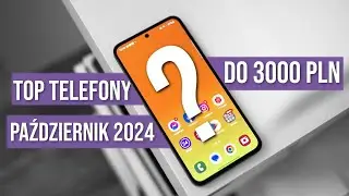 Jaki telefon do 3000 zł 2024? (RANKING Październik) - TOP smartfony - Mobileo [PL]