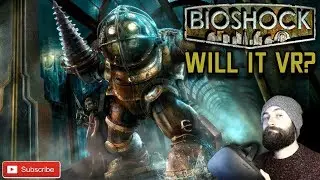 Bioshock in VR - Virtual Reality Gameplay - VR Vorpx Profile - BIOSHOCK IS THE BEST VORPX GAME?