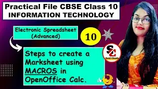 10. Steps to Create a Marksheet using Macros in OpenOffice Calc | Class 10 IT 402 Practical File