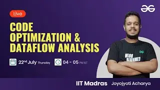 Code Optimization and Data Flow Analysis with Joyojyoti Acharya | GeeksforGeeks GATE