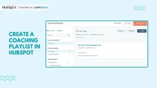 How to create a Coaching Playlist in HubSpot