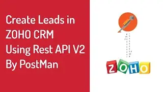 Zoho CRM How to create records with API V2 using PostMan