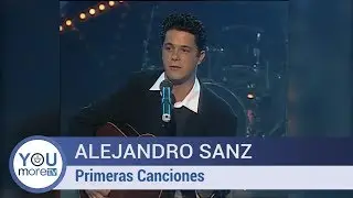 Alejandro Sanz  - Primeras Canciones