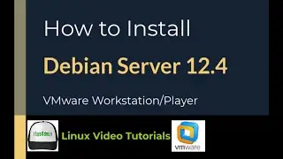 How to Install Debian Server 12.4 without GUI on VMware Workstation/Player