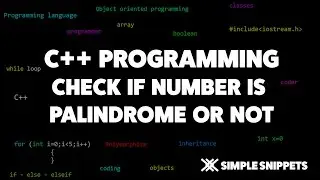 C++ program to Check for Palindrome Numbers | C++ programming tutorials for beginners