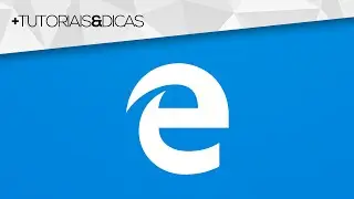 Conhecendo o Microsoft Edge: Ele é melhor que o Chrome?