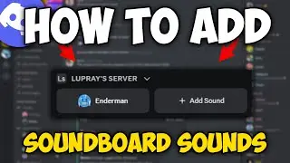 How to Add Soundboard Sounds to Your Discord Server (2024) | Soundboard guide Discord