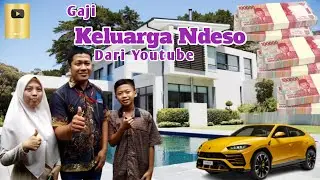 Gaji Youtube Keluarga Ndeso Terbaru 💵🤑