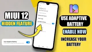 MIUI 12 Hidden Tips & Tricks Enable Use Adaptive Battery Feature | MIUI 12 Hidden Feature