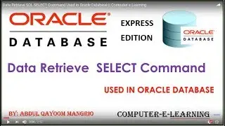 Data Retrieve SQL SELECT Command Used in Oracle Database || Computer e Learning