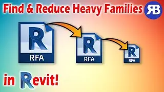 Revit Snippet: Find and Downsize Big Families in Your Model Quickly