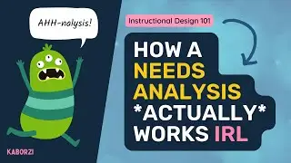 Instructional Design Needs Analysis: 👀 Discover How It REALLY Works! (AKA Ahhnalysis!)