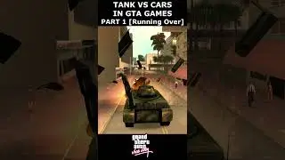 GTA Games Evolution - Tank VS Cars in GTA Games - [Part 1 - Running Over Cars] 