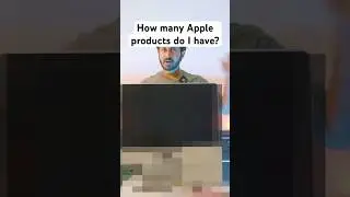 How many Apple Products do I have???