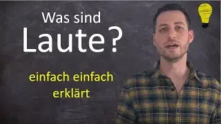 Was sind Laute - Grundwissen Phonetik & Phonologie