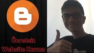 BEDAVA WEBSİTESİ YAPMA Ücretsiz Site Nasıl Kurulur Blogger İle Ücretsiz Website Kurma